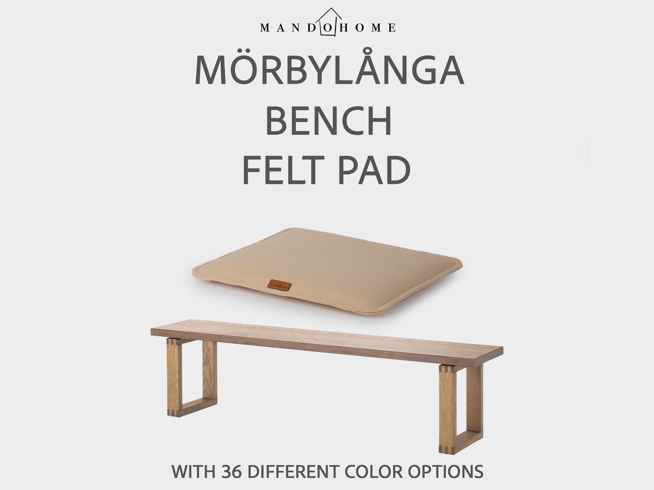 Felt Bench Cushion for MÖRBYLÅNGA, Non-Slip Option, Custom Size Seat Pad, Morbylanga