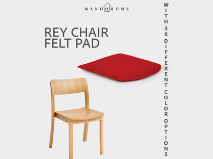 Rey Chair Felt Cushion with Non Slip Base and Multiple Color Options