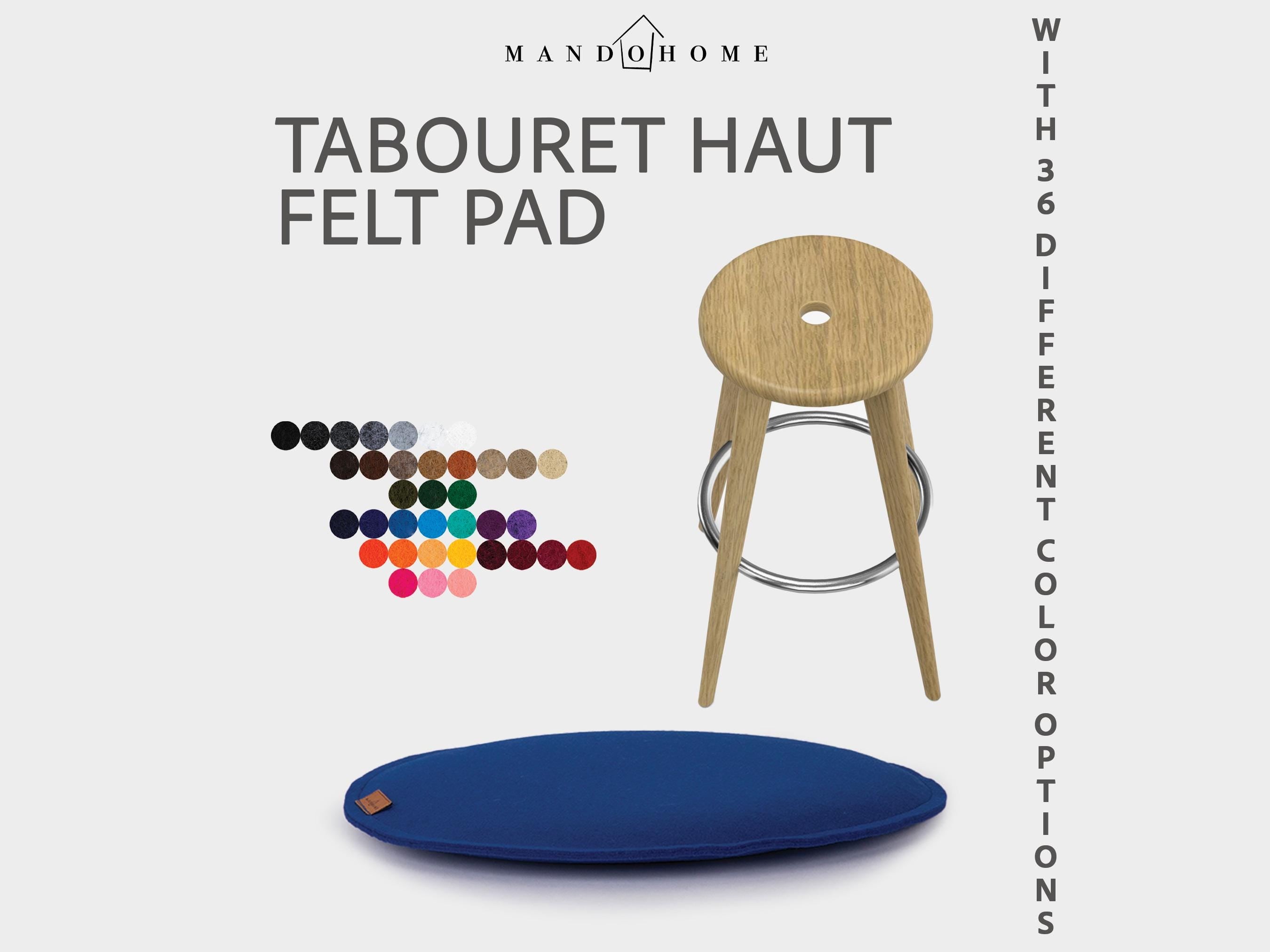 Felt Chair Cushion for Tabouret Haut with Non Slip Option